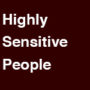Highly sensitive people