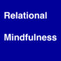 relational mindfulness